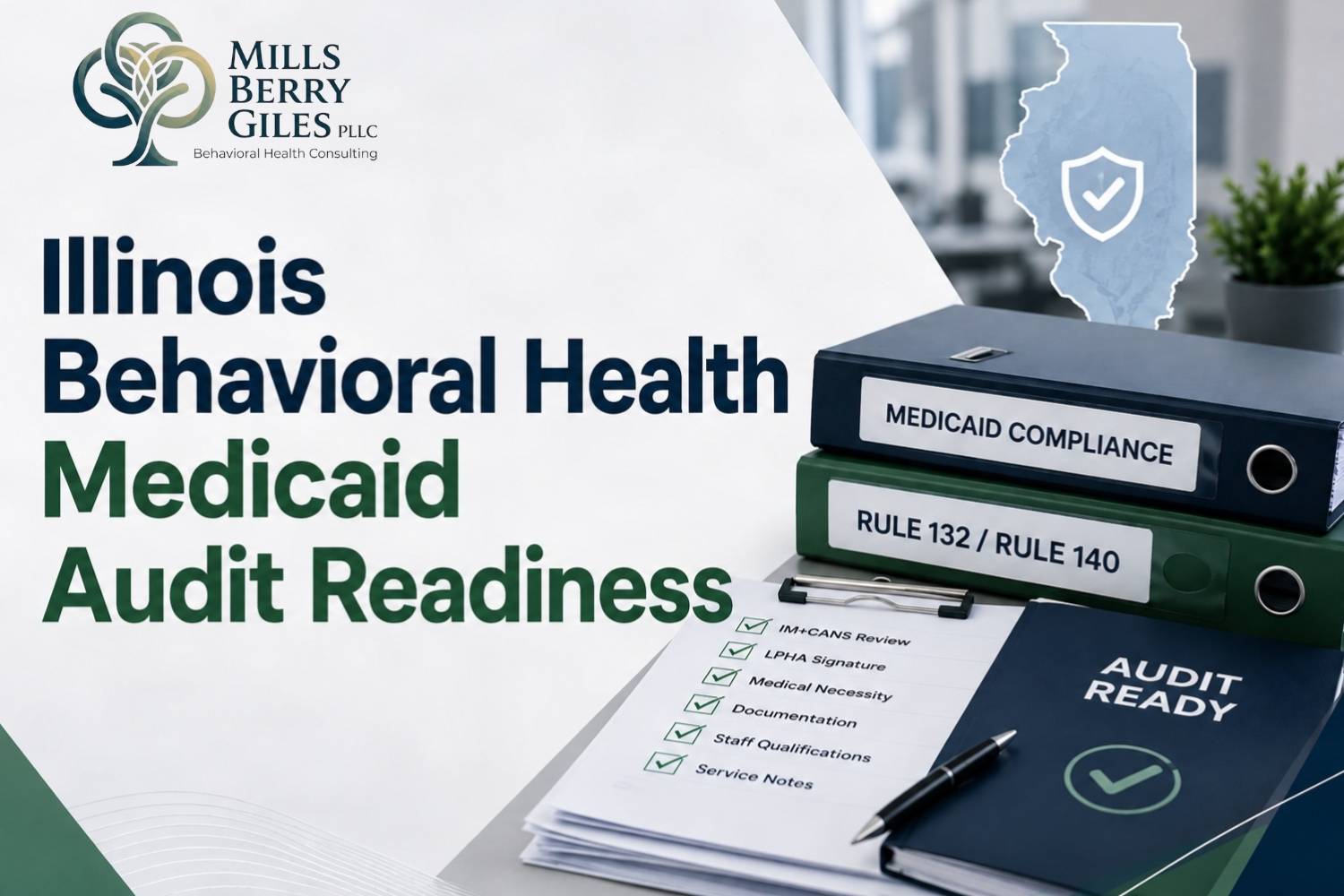 HFS Medicaid Audit Readiness for Illinois Behavioral Health Agencies: What Rule 132/140 Actually Requires